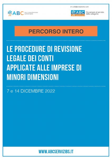 LE PROCEDURE DI REVISIONE LEGALE DEI CONTI APPLICATE ALLE IMPRESE DI MINORI DIMENSIONI - PERCORSO INTERO