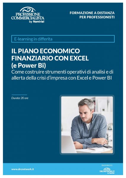 IL PIANO ECONOMICO FINANZIARIO CON EXCEL (e Power Bi)