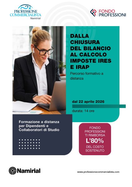 DALLA CHIUSURA DEL BILANCIO AL CALCOLO IMPOSTE IRES E IRAP