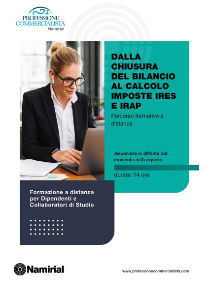 DALLA CHIUSURA DEL BILANCIO AL CALCOLO IMPOSTE IRES E IRAP