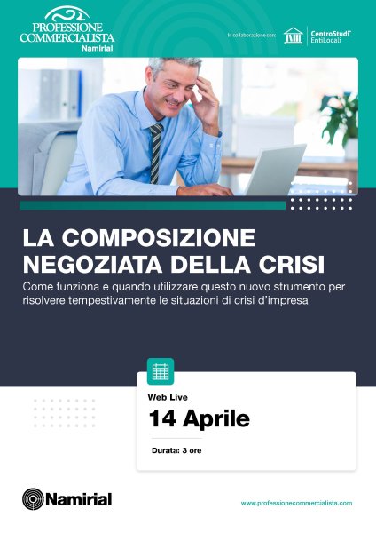 LA COMPOSIZIONE NEGOZIATA DELLA CRISI