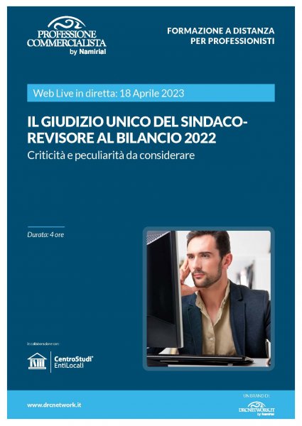 IL GIUDIZIO UNICO DEL SINDACO-REVISORE AL BILANCIO 2022