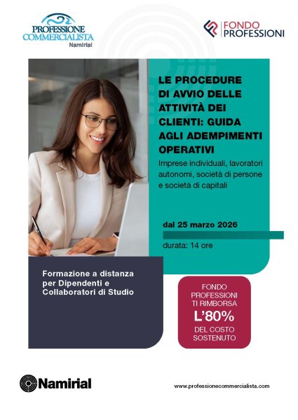 LE PROCEDURE DI AVVIO DELLE ATTIVITA’ DEI CLIENTI: GUIDA AGLI ADEMPIMENTI OPERATIVI