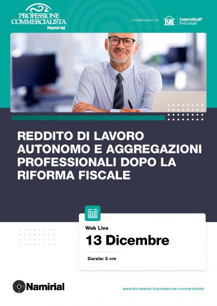 REDDITO DI LAVORO AUTONOMO E AGGREGAZIONI PROFESSIONALI DOPO LA RIFORMA FISCALE