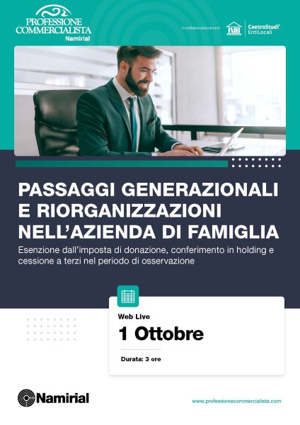 PASSAGGI GENERAZIONALI E RIORGANIZZAZIONI NELL'AZIENDA DI FAMIGLIA