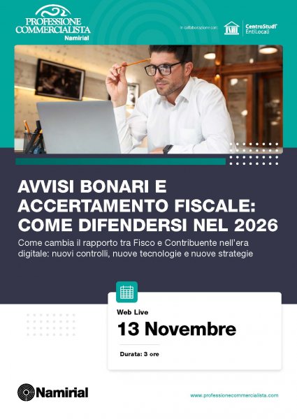 AVVISI BONARI E ACCERTAMENTO FISCALE: COME DIFENDERSI NEL 2026