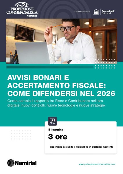 AVVISI BONARI E ACCERTAMENTO FISCALE: COME DIFENDERSI NEL 2026