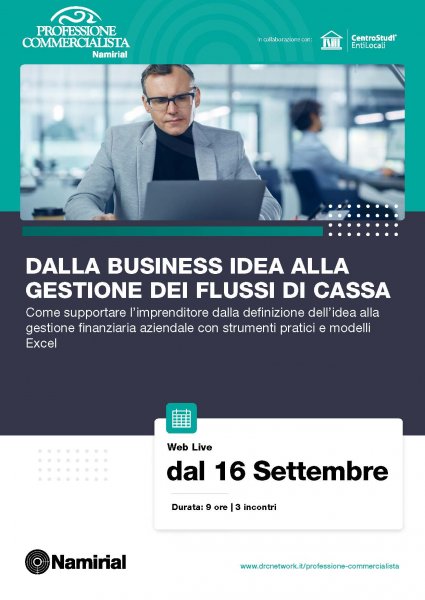 DALLA BUSINESS IDEA ALLA GESTIONE DEI FLUSSI DI CASSA