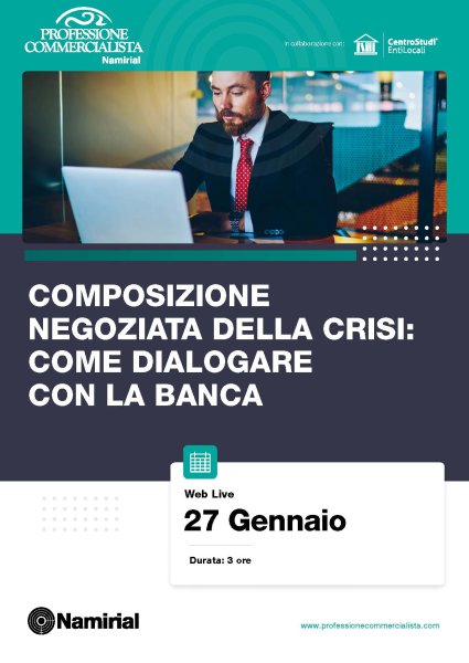 COMPOSIZIONE NEGOZIATA DELLA CRISI: COME DIALOGARE CON LA BANCA